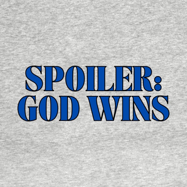 Spoiler: God Wins Christian by Prayingwarrior